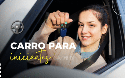 Carro para iniciantes: Guia completo para começar a dirigir